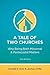 A Tale of Two Churches: Why Being Both Missional & Pentecostal Matters by Donald E Ross, Joshua Ziefle
