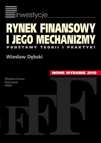 Rynek Finansowy i Jego Mechanizmy. Podstawy Teorii i Praktyki (Polska wersja jezykowa)
