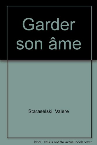 Garder son âme