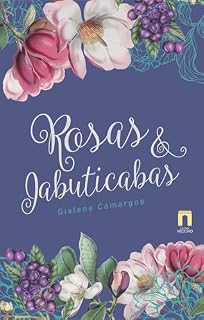 Livro Rosas e Jabuticabas