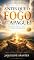 Livro Antes que o Fogo se Apague! : Preservando a Presença de Deus em Tempos de frieza espiritual (Livros com Tematica Biblico e Teológico)