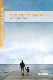 Papa et autres nouvelles
