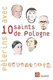 Pélerins avec 10 saints de Pologne by 