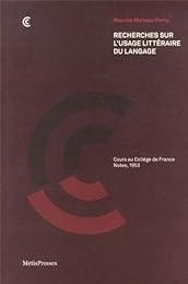 Recherches sur l'usage littéraire du langage