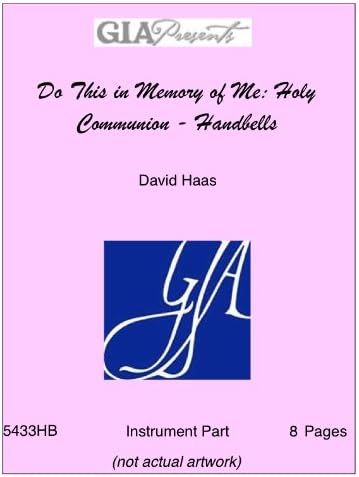 Do This in Memory of Me: Holy Communion - Handbells - David Haas Paperback – 2005