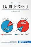 Image de La loi de Pareto: La règle des 80/20 (Gestion & Marketing ( nouvelle édition ) t. 15) (French Edition)