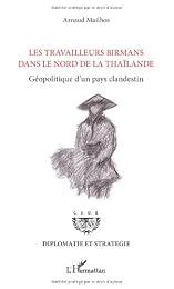 Les  travailleurs birmans dans le Nord de la Thaïlande