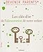 Les clés d'or de l'alimentation de notre enfant : Ou l'art d'éviter la guerre