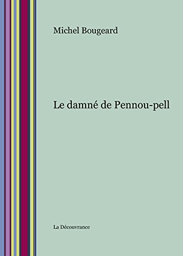 Le  damné de Pennou-Pell