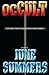 Occult: They Didn't Think It Could Happen In Their Church by June Summers