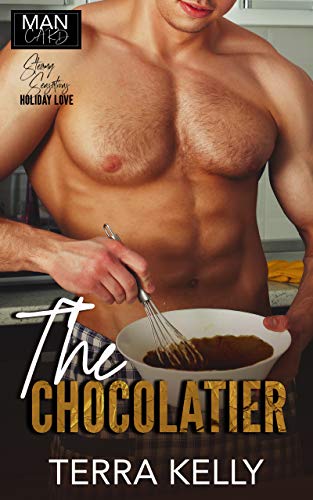The Chocolatier (Man Card Book 1) by [Kelly, Terra]
