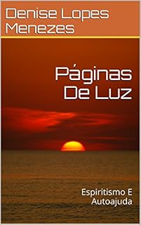 Livro Páginas De Luz: Espiritismo E Autoajuda