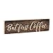 P. Graham Dunn But First Coffee Script Design Distressed 6 x 1.5 Miniature Pine Wood Tabletop Sign Plaque