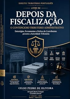 Livro DEPOIS DA FISCALIZAÇÃO V1: O Contencioso Tributário Administrativo Portugues