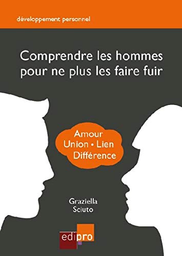 Comprendre les hommes pour ne plus les faire fuir by 