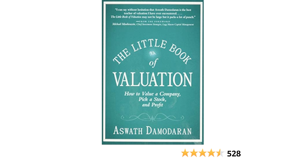The Little Book Of Valuation How To Value A Company Pick A Stock And Profit 34 Damodaran Aswath Amazon Com Au Books