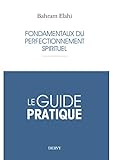 Fondamentaux du perfectionnement spirituel (Spiritualités (divers hc coll)) (French Edition) by 