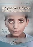 Un Pas Vers La Paix.Memoires D'Un Jeune Palestinien by
