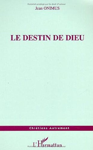 Le  destin de Dieu