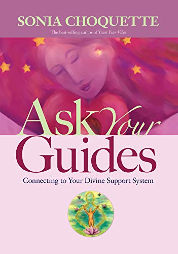 Ask Your Guides: Connecting to Your Divine Support System - //medicalbooks.filipinodoctors.org
