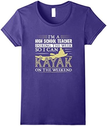 Womens High School Teacher During the Week Kayak on Weekend T-Shirt Large Purple