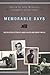 Memorable Days: The Selected Letters of James Salter and Robert Phelps