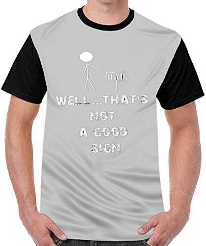 Encounteryou Funny Well That's Not a Good Sign Tshirt Printed Custom T-Shirts Tops Logo Fashion Men Tee Gray