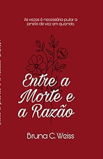 Livro Entre a Morte e a Razão