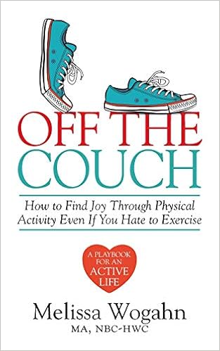 Off The Couch How To Find Joy Through Physical Activity Even If