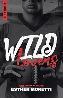 Livro Wild Lovers (San Diego Pythons Livro 2)