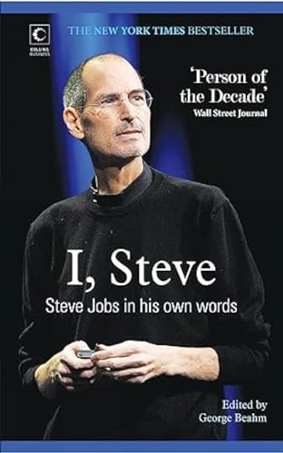 I Steve; Steve Jobs in his own words