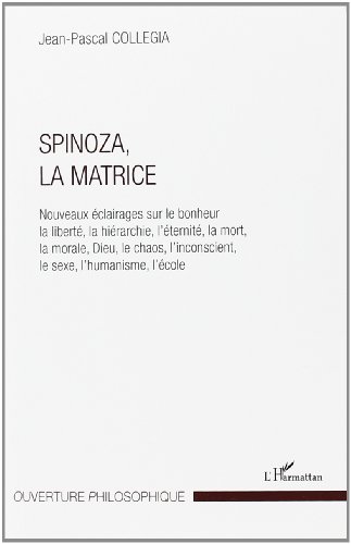 Spinoza, la matrice