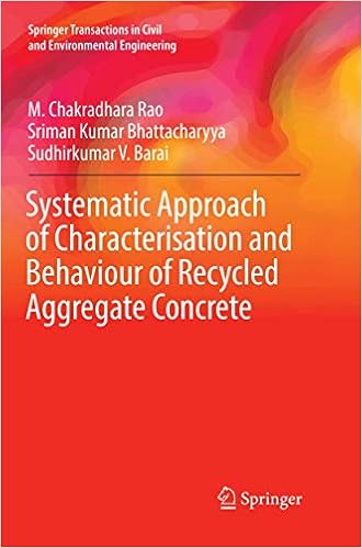 Systematic Approach of Characterisation and Behaviour of Recycled Aggregate Concrete (Springer Transactions in Civil and Environmental Engineering)