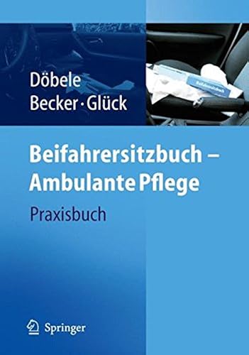 Download Beifahrersitzbuch - Ambulante Pflege: Praxisbuch PDF