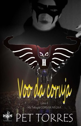 Voo da Coruja (Coruja Negra) (Volume 3) (Portuguese Edition)