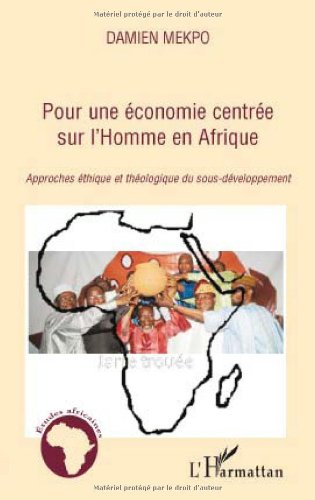 Pour une économie centrée sur l'homme en Afrique