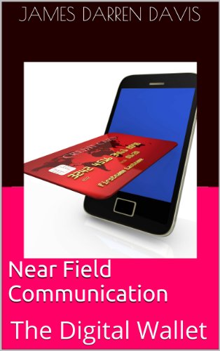 Near Field Communication The Digital Wallet - 