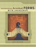 Extending Acrobat Forms with JavaScript by