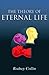 The Theory of Eternal Life by