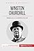Winston Churchill: Résister pour un monde libre et en paix (French Edition) by
