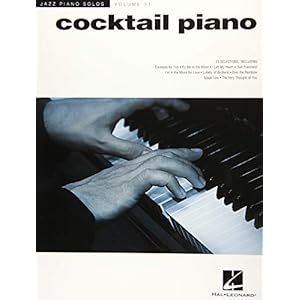 Cocktail Piano: Jazz Piano Solos Series Volume 31