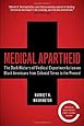 Medical Apartheid: The Dark History of Medical Experimentation on Black Americans from Colonial Times to the Present