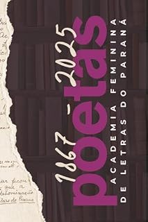 Livro POETAS da Academia Feminina de Letras do Paraná 1867-2025