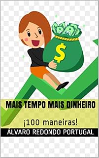Livro Mais tempo mais dinheiro : ¡100 maneiras!