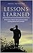 Lessons Learned: What Every Veteran Should Know about Coming Home from Combat by 