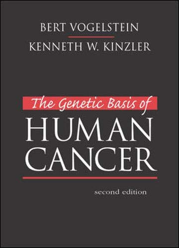 The Genetic Basis of Human Cancer by Bert Vogelstein, Kenneth W. Kinzler