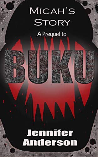 Buku - Micah's Story: A Prequel to Buku