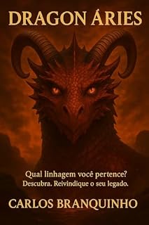 Livro Dragon Áries: Qual linhagem você pertence? Descubra. Reivindique o seu legado!