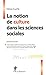 La notion de culture dans les sciences sociales by 