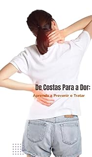 Livro De Costas para a dor : Aprenda a previnir e tratar